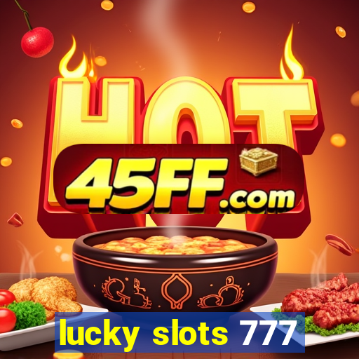 lucky slots 777